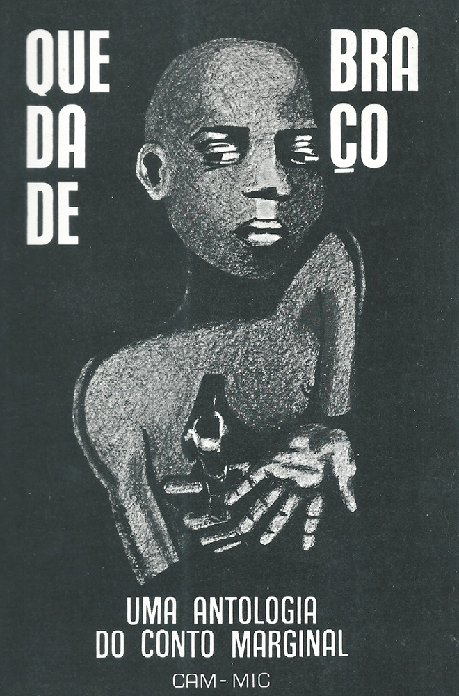 Queda de braço – Uma antologia do conto&nbsp;marginal